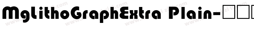 MgLithoGraphExtra Plain字体转换